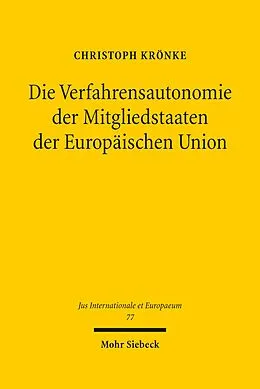 E-Book (pdf) Die Verfahrensautonomie der Mitgliedstaaten der Europäischen Union von Christoph Krönke