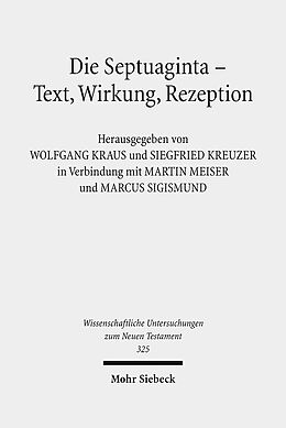Leinen-Einband Die Septuaginta - Text, Wirkung, Rezeption von 
