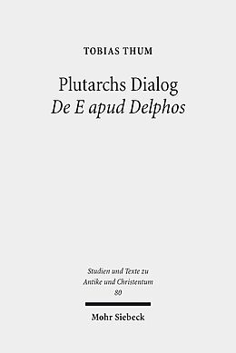 Kartonierter Einband Plutarchs Dialog De E apud Delphos von Tobias Thum