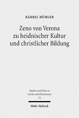 E-Book (pdf) Zeno von Verona zu heidnischer Kultur und christlicher Bildung von Bärbel Dümler