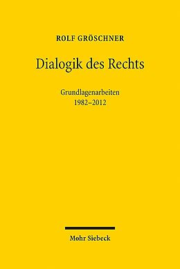 Leinen-Einband Dialogik des Rechts von Rolf Gröschner