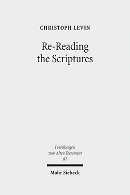 E-Book (pdf) Re-Reading the Scriptures von Christoph Levin