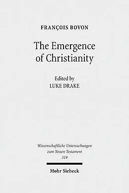 E-Book (pdf) The Emergence of Christianity von François Bovon