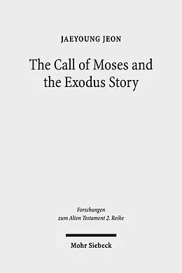 E-Book (pdf) The Call of Moses and the Exodus Story von Jaeyoung Jeon