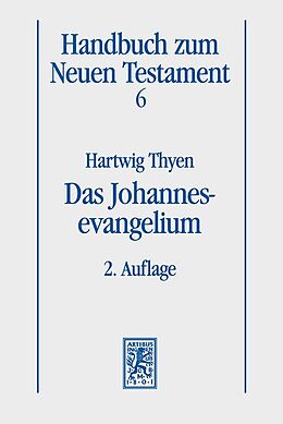 Kartonierter Einband Das Johannesevangelium von Hartwig Thyen