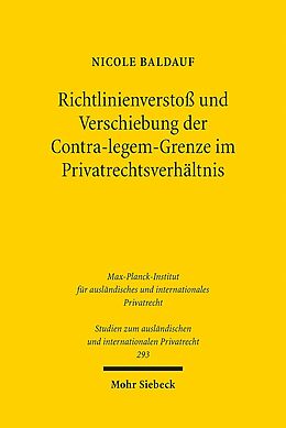 Kartonierter Einband Richtlinienverstoß und Verschiebung der Contra-legem-Grenze im Privatrechtsverhältnis von Nicole Baldauf