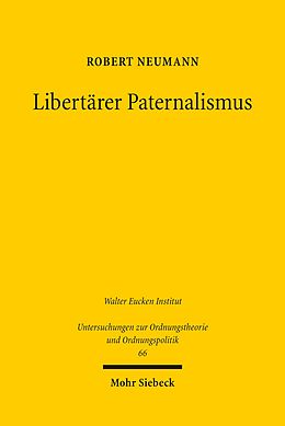 E-Book (pdf) Libertärer Paternalismus von Robert Neumann