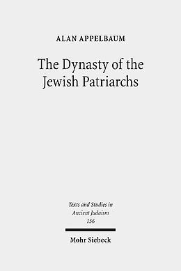 Livre Relié The Dynasty of the Jewish Patriarchs de Alan Appelbaum