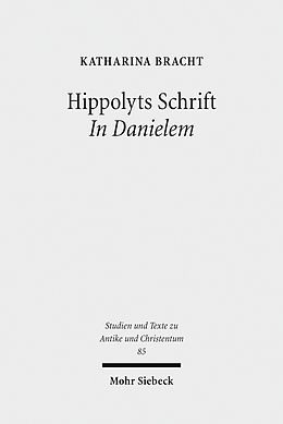 E-Book (pdf) Hippolyts Schrift In Danielem von Katharina Bracht