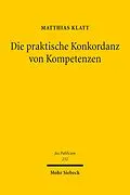 E-Book (pdf) Die praktische Konkordanz von Kompetenzen von Matthias Klatt