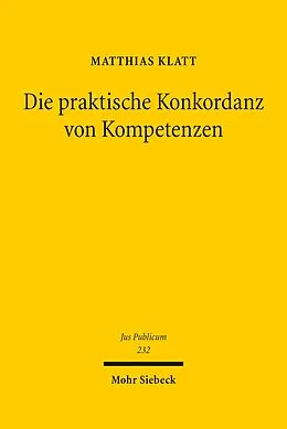 E-Book (pdf) Die praktische Konkordanz von Kompetenzen von Matthias Klatt