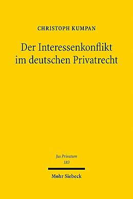 Leinen-Einband Der Interessenkonflikt im Deutschen Privatrecht von Christoph Kumpan