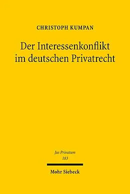 E-Book (pdf) Der Interessenkonflikt im Deutschen Privatrecht von Christoph Kumpan