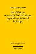 E-Book (pdf) Die Effektivität transnationaler Maßnahmen gegen Menschenhandel in Europa von Christoph Lindner