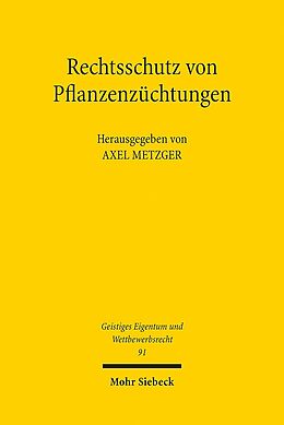 Kartonierter Einband Rechtsschutz von Pflanzenzüchtungen von Axel Metzger