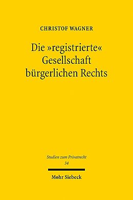 Leinen-Einband Die &quot;registrierte&quot; Gesellschaft bürgerlichen Rechts von Christof Wagner