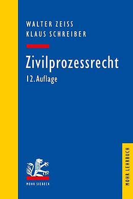 Kartonierter Einband Zivilprozessrecht von Walter Zeiss, Klaus Schreiber