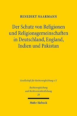 Leinen-Einband Der Schutz von Religionen und Religionsgemeinschaften in Deutschland, England, Indien und Pakistan von Benedikt Naarmann