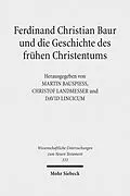 E-Book (pdf) Ferdinand Christian Baur und die Geschichte des frühen Christentums von 