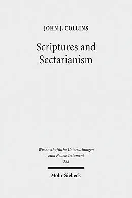 E-Book (pdf) Scriptures and Sectarianism von John J. Collins