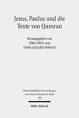 Kartonierter Einband Jesus, Paulus und die Texte von Qumran von Sophie Tätweiler