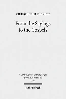 E-Book (pdf) From the Sayings to the Gospels von Christopher Tuckett