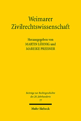 Kartonierter Einband Weimarer Zivilrechtswissenschaft von Martin Löhnig