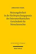 E-Book (pdf) Meinungsfreiheit in der Rechtsprechungspraxis des Interamerikanischen Gerichtshofs für Menschenrechte von Johannes Seidl