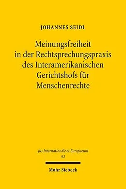 E-Book (pdf) Meinungsfreiheit in der Rechtsprechungspraxis des Interamerikanischen Gerichtshofs für Menschenrechte von Johannes Seidl
