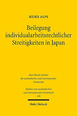 Kartonierter Einband Beilegung individualarbeitsrechtlicher Streitigkeiten in Japan von Heike Alps