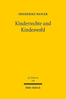 E-Book (pdf) Kinderrechte und Kindeswohl von Friederike Wapler