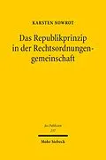 E-Book (pdf) Das Republikprinzip in der Rechtsordnungengemeinschaft von Karsten Nowrot