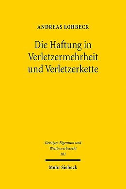 Leinen-Einband Die Haftung in Verletzermehrheit und Verletzerkette von Andreas Lohbeck