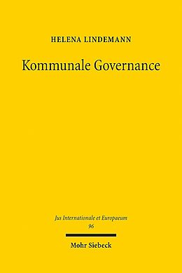 Kartonierter Einband Kommunale Governance von Helena Lindemann