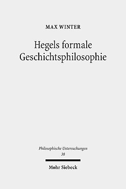 Leinen-Einband Hegels formale Geschichtsphilosophie von Max Winter