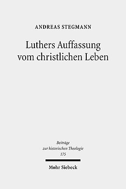 Leinen-Einband Luthers Auffassung vom christlichen Leben von Andreas Stegmann