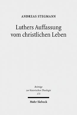 E-Book (pdf) Luthers Auffassung vom christlichen Leben von Andreas Stegmann