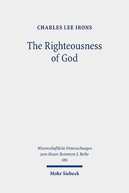 Couverture cartonnée The Righteousness of God de Charles L. Irons