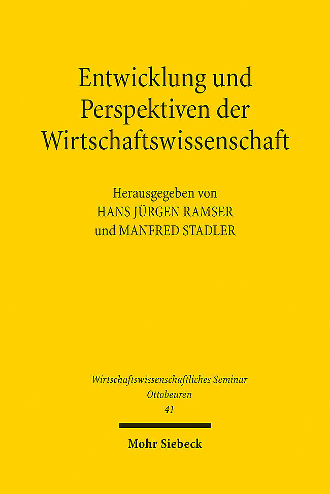 Entwicklung und Perspektiven der Wirtschaftswissenschaft
