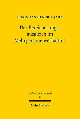 Leinen-Einband Der Bereicherungsausgleich im Mehrpersonenverhältnis von Christian H. Jahn