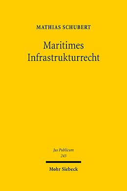 E-Book (pdf) Maritimes Infrastrukturrecht von Mathias Schubert