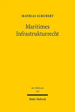 E-Book (pdf) Maritimes Infrastrukturrecht von Mathias Schubert