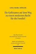 E-Book (pdf) Die Golfstaaten auf dem Weg zu einem modernen Recht für die Familie? von Lena-Maria Möller