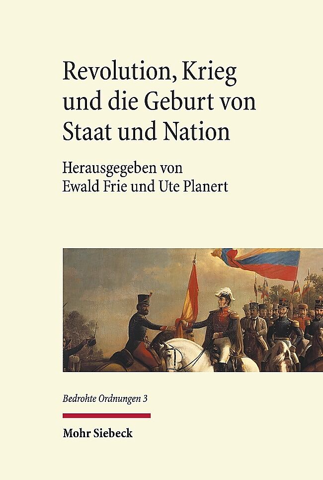 Revolution, Krieg und die Geburt von Staat und Nation