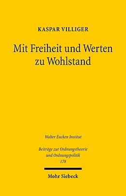 E-Book (pdf) Mit Freiheit und Werten zu Wohlstand von Kaspar Villiger