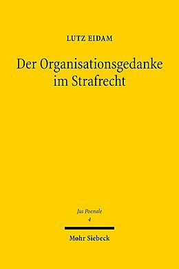 Leinen-Einband Der Organisationsgedanke im Strafrecht von Lutz Eidam