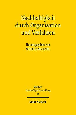 Leinen-Einband Nachhaltigkeit durch Organisation und Verfahren von Wolfgang Kahl