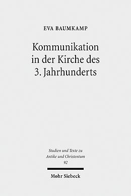 E-Book (pdf) Kommunikation in der Kirche des 3. Jahrhunderts von Eva Baumkamp