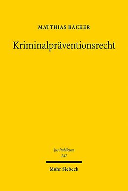 Leinen-Einband Kriminalpräventionsrecht von Matthias Bäcker