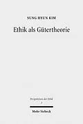 E-Book (pdf) Ethik als Gütertheorie von Sung Hyun Kim